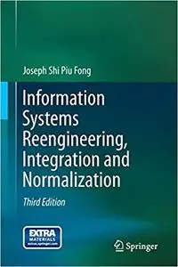 Information Systems Reengineering, Integration and Normalization (Repost)