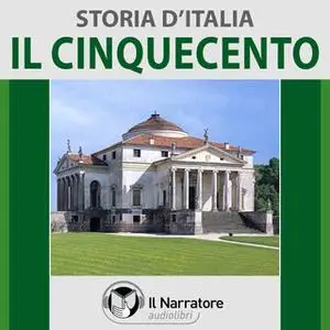 «Storia d'Italia - vol. 36 - Il Cinquecento» by AA.VV. (a cura di Maurizio Falghera)