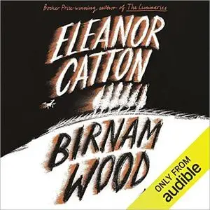 Birnam Wood: A Novel [Audiobook]