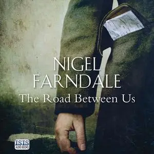 «The Road Between Us» by Nigel Farndale