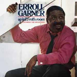 Erroll Garner - Up In Errolls Room (1968/2020) [Official Digital Download 24/192]