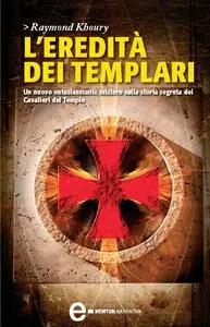 Raymond Khoury - L'eredita dei Templari