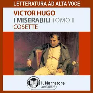 «I Miserabili - Tomo 2 - Cosette» by Hugo Victor