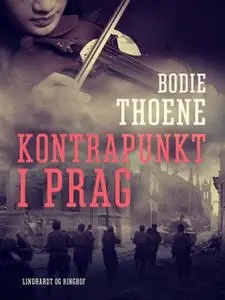 «Kontrapunkt i Prag» by Bodie Thoene