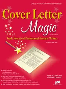 Cover Letter Magic: Trade Secrets of Professional Resume Writers, 4th Edition