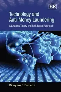 Technology and Anti-Money Laundering: A Systems Theory and Risk-Based Approach