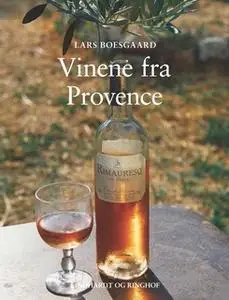 «Vinene fra Provence» by Lars Boesgaard