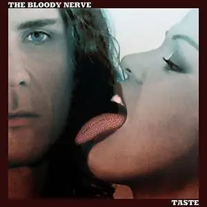 The Bloody Nerve - Taste (2015)