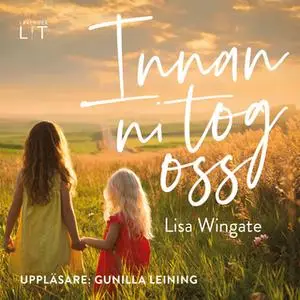 «Innan ni tog oss» by Lisa Wingate