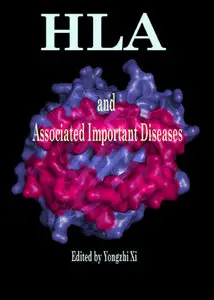 "HLA and Associated Important Diseases" ed. by Yongzhi Xi