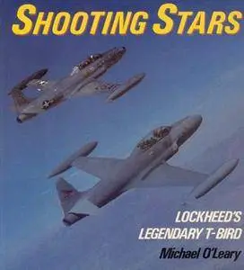 Shooting Stars: Lockheed's Legendary T-Bird (Osprey Colour Series) (Repost)