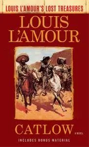 Catlow (Louis L'Amour's Lost Treasures)