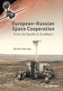 European-Russian Space Cooperation: From de Gaulle to ExoMars