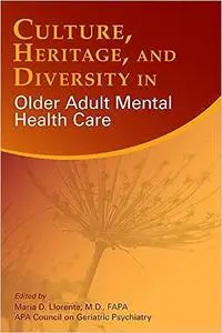 Culture, Heritage, and Diversity in Older Adult Mental Health Care