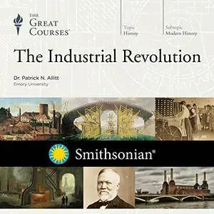 The Industrial Revolution [TTC Audio]