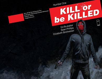 Kill Or Be Killed - Tome 1