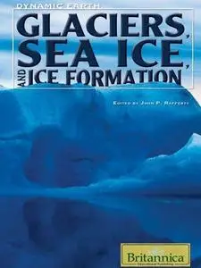 Glaciers, Sea Ice, and Ice Formation (Repost)