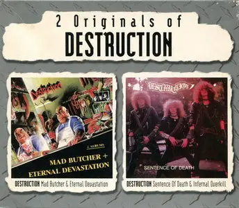 Destruction - Mad Butcher + Eternal Devastation / Sentence Of Death + Infernal Overkill (2 CD) (1986/1987)