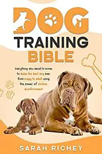 Dog Training Bible