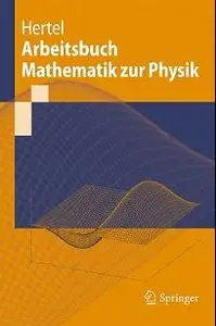 Arbeitsbuch Mathematik zur Physik (repost)