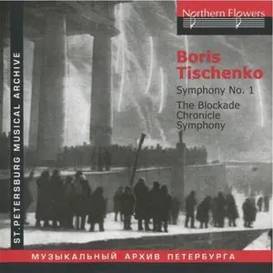 Boris Tischenko - Symphony No. 1, The Blockade Chronicle Symphony