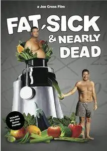 Fat, Sick & Nearly Dead (2010) [repost]