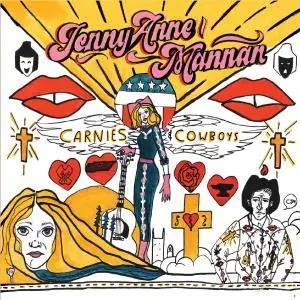 Jenny Anne Mannan - Carnies & Cowboys (2019)