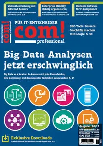 Com! Professional Magazin für IT-Entscheider Oktober No 10 2015
