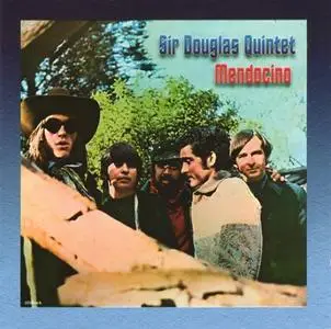 Sir Douglas Quintet - Mendocino (Remastered & Expanded) (1969/2002)