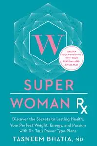 «Super Woman Rx» by Tasneem Bhatia