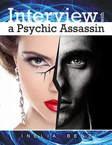 Interview with a Psychic Assassin