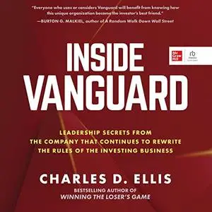 Inside Vanguard: Leadership Secrets from the Company That Continues to Rewrite the Rules of the Investing Business [Audiobook]