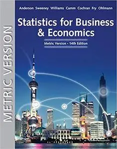 Statistics for Business and Economics : Metric Edition, 14th Edition