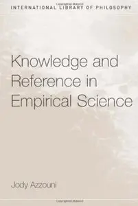 Knowledge and Reference in Empirical Science
