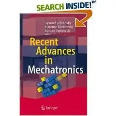 Recent Advances in Mechatronics