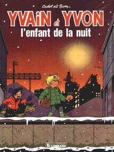 Yvain et Yvon - Tome 4 - L'Enfant de la Nuit