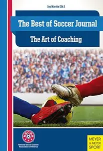 The Best of Soccer Journal: The Art of Coaching