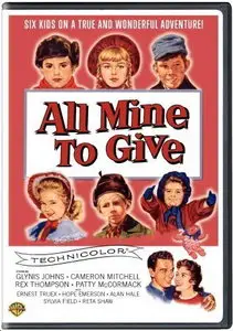 All Mine to Give (1957)
