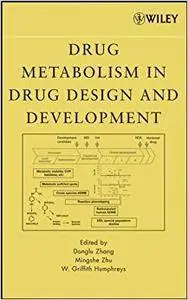 Drug Metabolism in Drug Design and Development: Basic Concepts and Practice