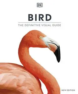 Bird: The Definitive Visual Guide, New Edition