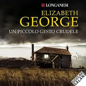 «Un piccolo gesto crudele» by Elizabeth George