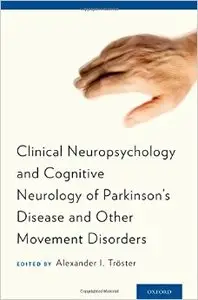 Clinical Neuropsychology and Cognitive Neurology of Parkinson's Disease and Other Movement Disorders (Repost)