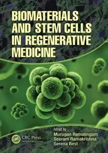 Biomaterials and Stem Cells in Regenerative Medicine (Repost)