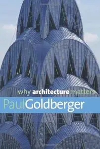 Why Architecture Matters (Repost)