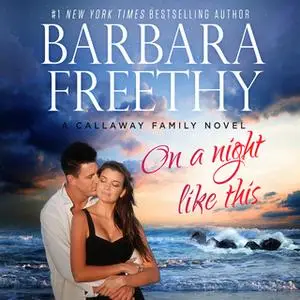 «On A Night Like This» by Barbara Freethy