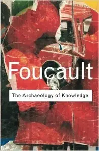 Michel Foucault - Archaeology of Knowledge [Repost]