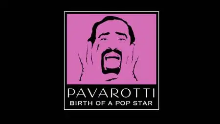 Pavarotti: Birth of a Pop Star (2017)