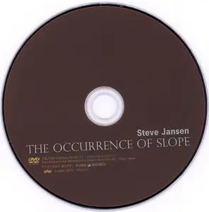 Steve Jansen - The Occurrence of Slope (2008) [DVD] + Slope (2007) [CD] (ft. David Sylvian) [combined repost]