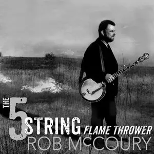 Rob McCoury - 5 String Flame Thrower (2014)