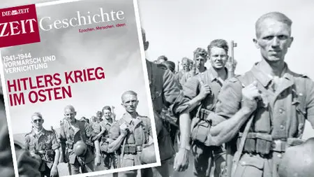Zeit Geschichte No 02 2011 Hitlers Krieg im Osten